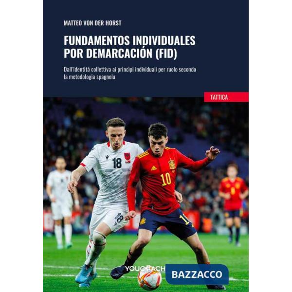 Fundamentos individuales por demarcación (FID). Dall'identità collettiva ai princìpi individuali per ruolo secondo la metodologi