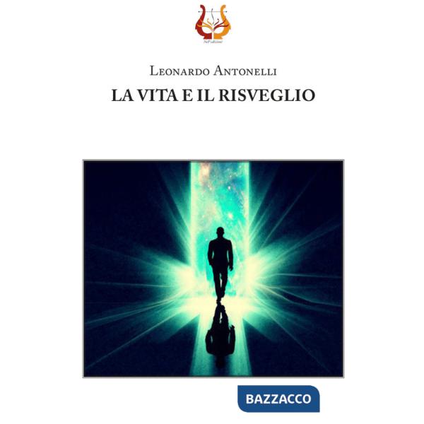 Vita e il risveglio (La)