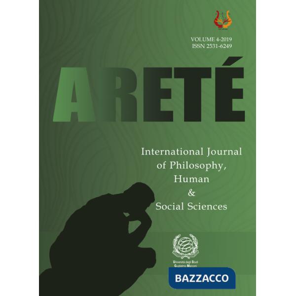 Areté. International journal of philosophy, human & social sciences. Ediz. italiana e inglese (2019). Vol. 4