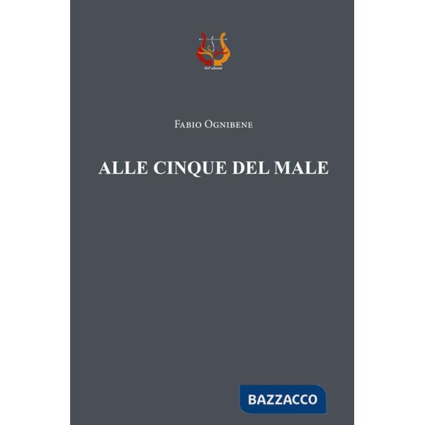 Alle cinque del male