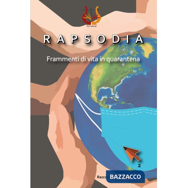 Rapsodia. Frammenti di vita in quarantena