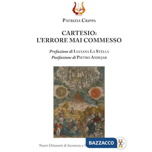 Cartesio: l'errore mai commesso. Nuova ediz.