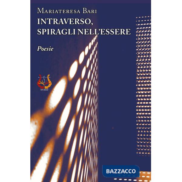 Intraverso, spiragli nell'essere