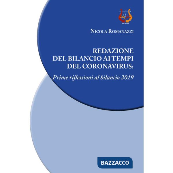 Redazione del bilancio ai tempi del coronavirus. Prime riflessioni al bilancio 2019