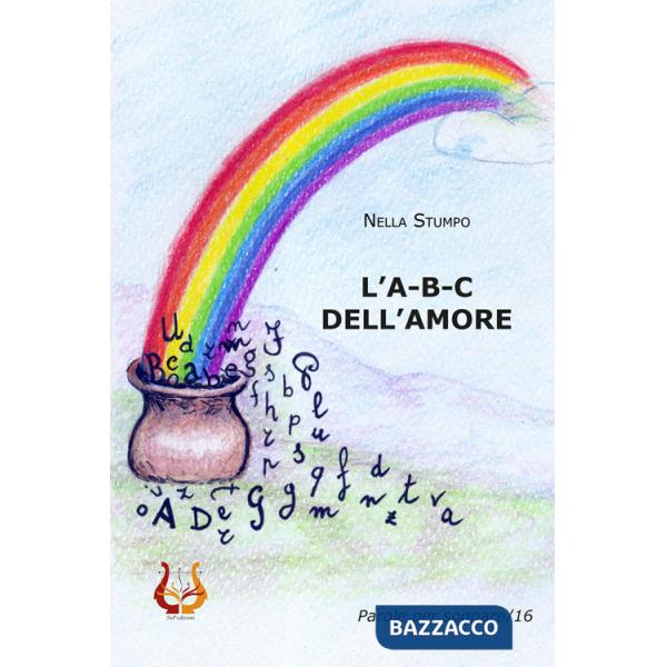 A-b-c dell'amore. Ediz. a colori (L')