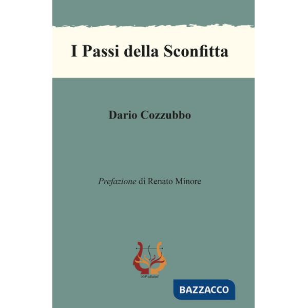 Passi della sconfitta. Nuova ediz. (I)