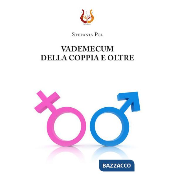 Vademecum della coppia e oltre. Nuova ediz.