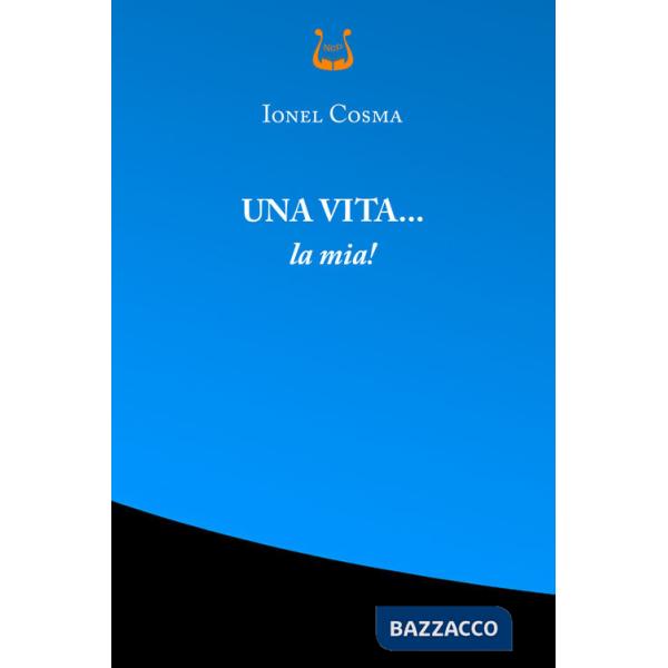 Vita... la mia! Nuova ediz. (Una)