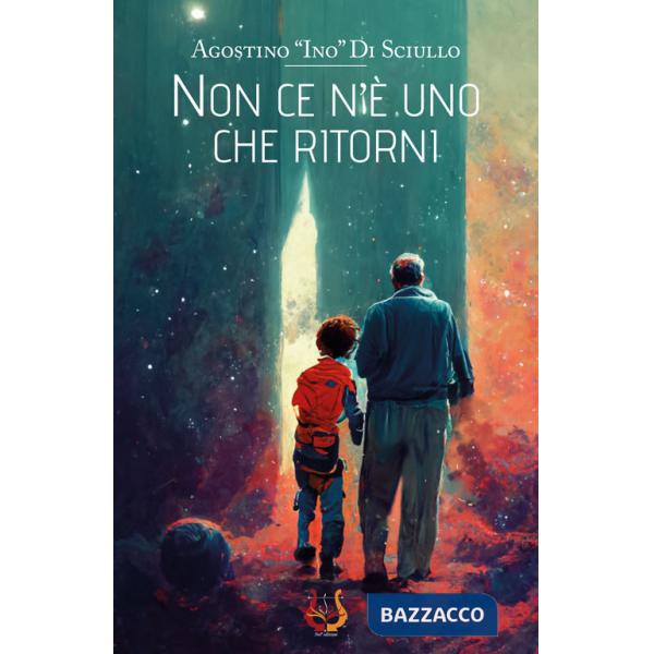 Non ce n'è uno che ritorni