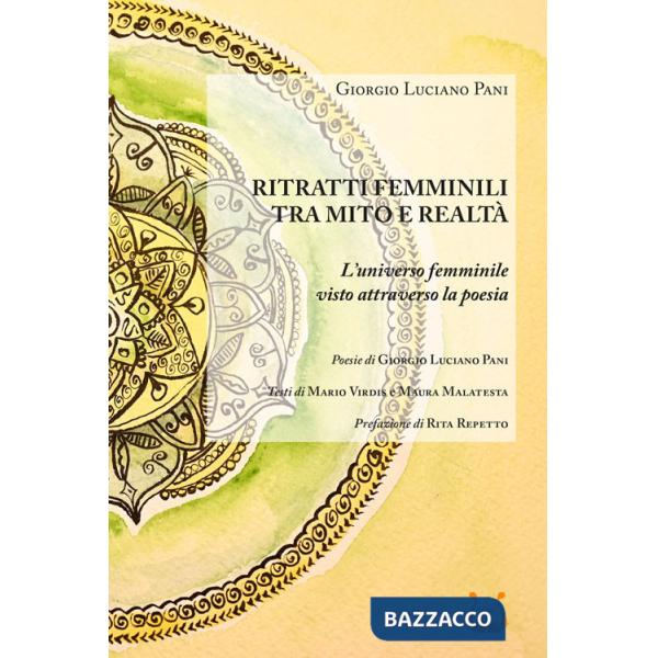Ritratti femminili tra mito e realtà. L'universo femminile visto attraverso la poesia