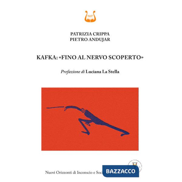 Kafka: «fino al nervo scoperto»