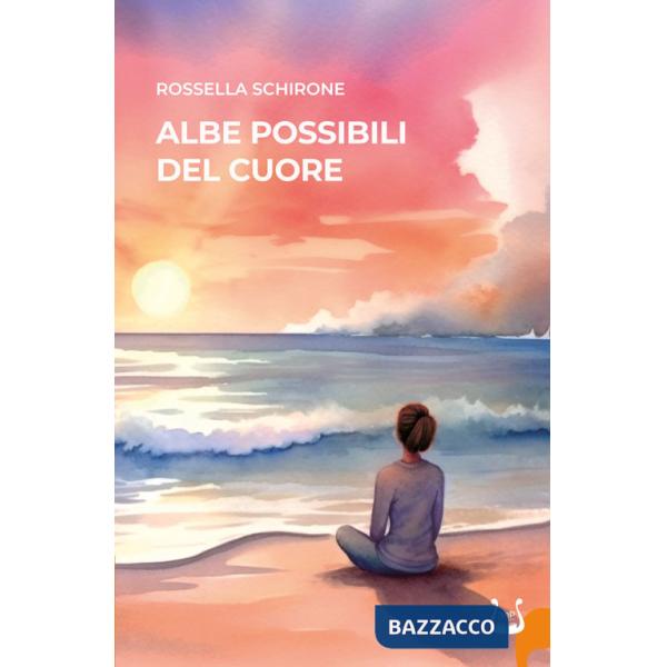 Albe possibili del cuore. Nuova ediz.