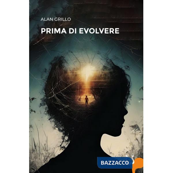 Prima di evolvere. Nuova ediz.
