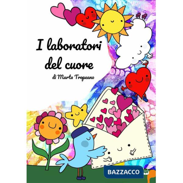 Laboratori del cuore. Ediz. illustrata (I)