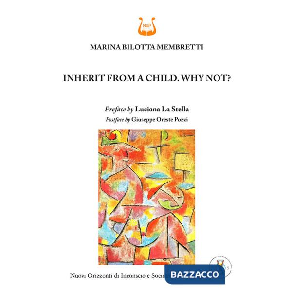 Inherit from a child. Why not? Nuova ediz.
