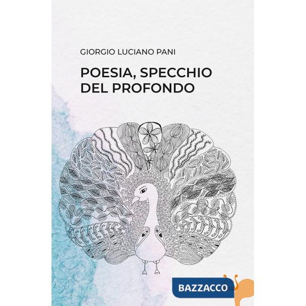 Poesia, specchio del profondo. Nuova ediz.
