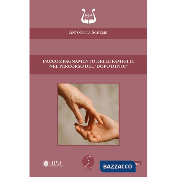 Accompagnamento delle famiglie nel percorso del «dopo di noi» (L')