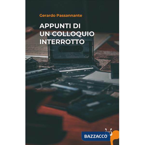 Appunti di un colloquio interrotto