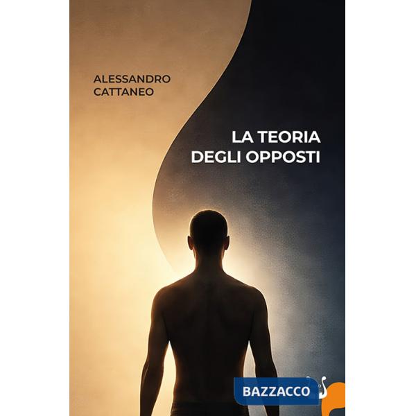 Teoria degli opposti (La)