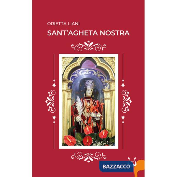 Sant'Agheta nostra