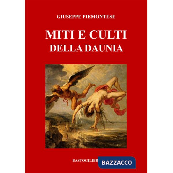 Miti e culti della Daunia