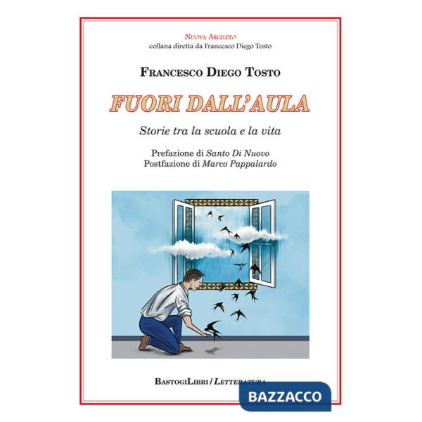 Fuori dall'aula. Storie tra la scuola e la vita