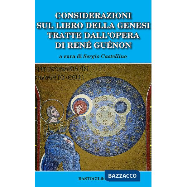Considerazioni sul libro della genesi tratte dall'opera di Renè Guènon