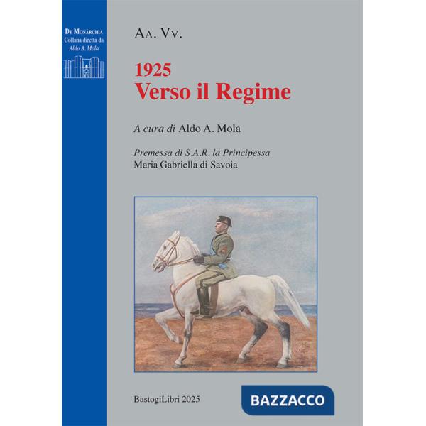 1925 verso il regime