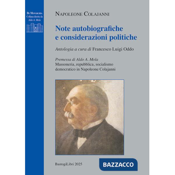 Note autobiografiche e considerazioni politiche
