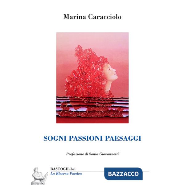 Sogni passioni paesaggi