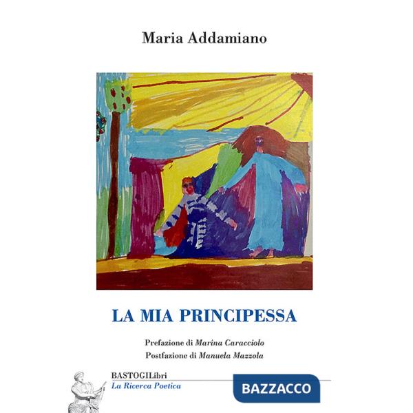 Mia principessa (La)