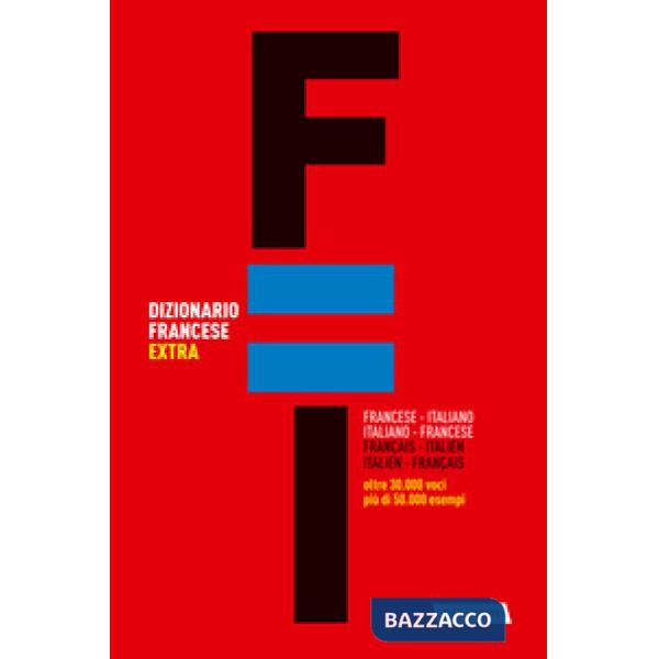 Dizionario francese extra. Italiano-francese, francese-italiano