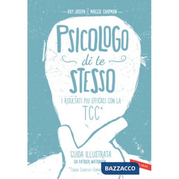 Psicologo di te stesso. I risultati più efficaci con la TCC