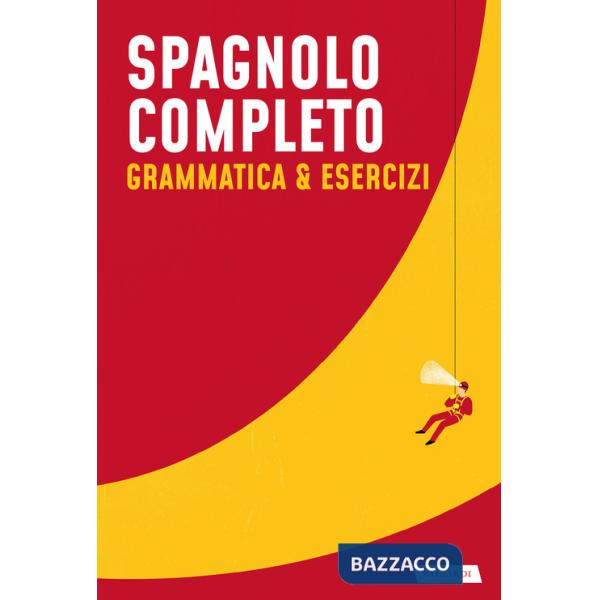 Spagnolo completo. Grammatica & esercizi