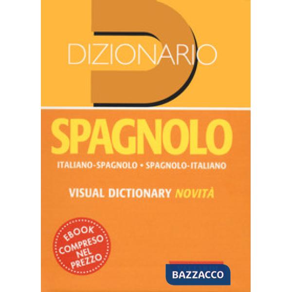 Dizionario spagnolo. Italiano-spagnolo, spagnolo-italiano