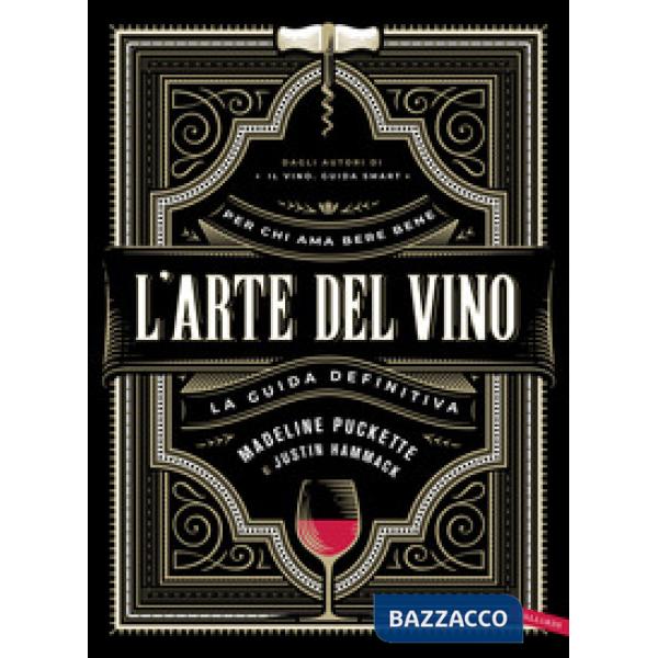 Arte del vino. La guida definitiva (L')