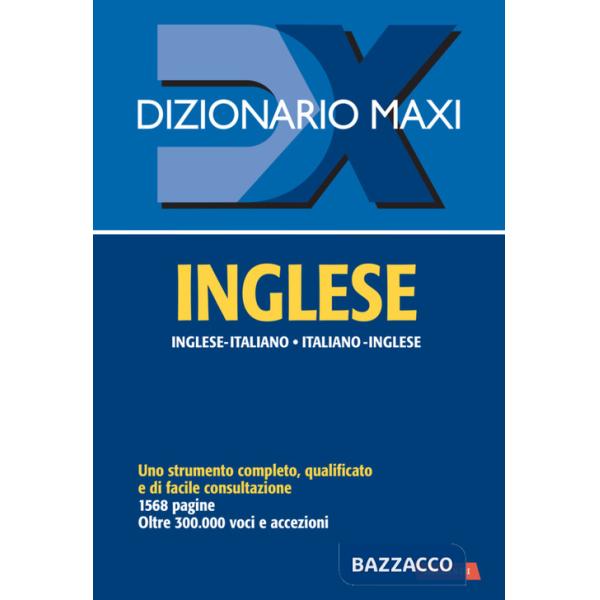 Dizionario maxi. Inglese. Italiano-inglese, inglese-italiano
