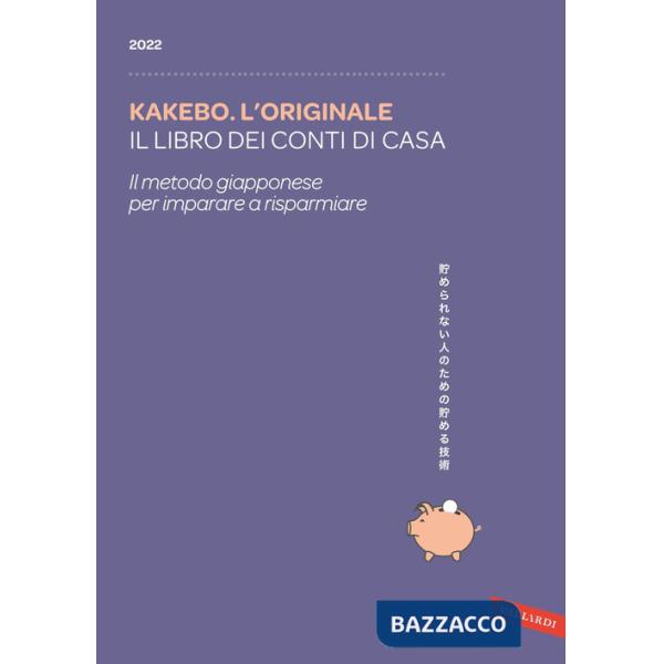 Kakebo. L'originale 2022. Il libro dei conti di casa