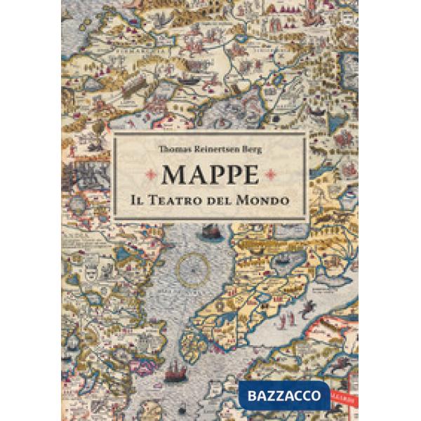 Mappe. Il teatro del mondo