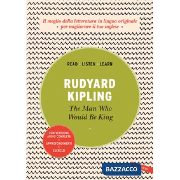 Man who would be king. Ediz. integrale. Con versione audio completa (The)