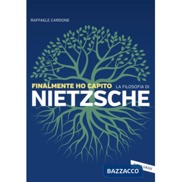 Finalmente ho capito la filosofia di Nietzsche