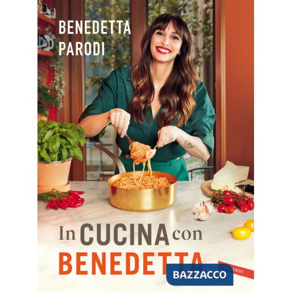In cucina con Benedetta