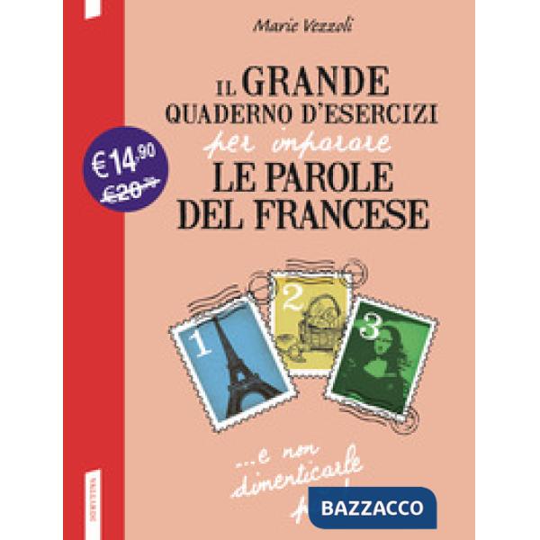 Grande quaderno d'esercizi per imparare le parole del francese 1.2.3 (Il)