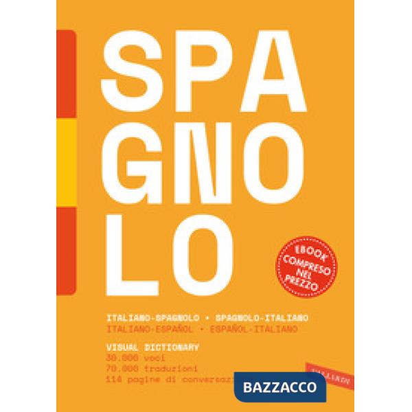 Dizionario spagnolo. Italiano-spagnolo, spagnolo-italiano. Con e-book