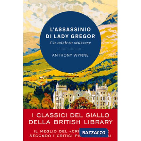 Assassinio di lady Gregor. Un mistero scozzese (L')