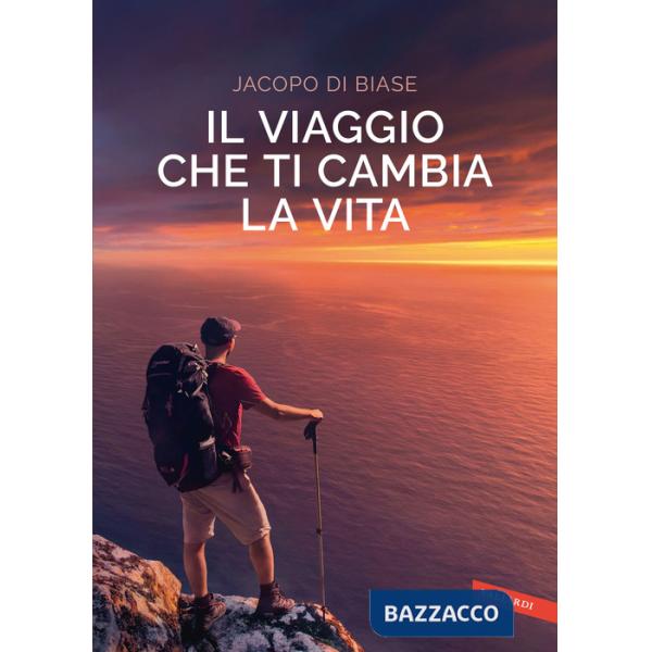 Viaggio che ti cambia la vita (Il)