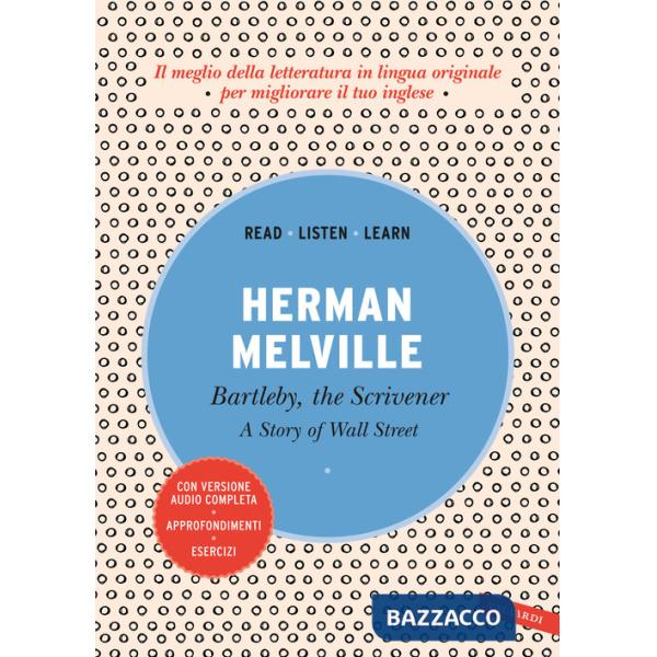 Bartleby, the scrivener: A story of Wall Street. Con versione audio completa