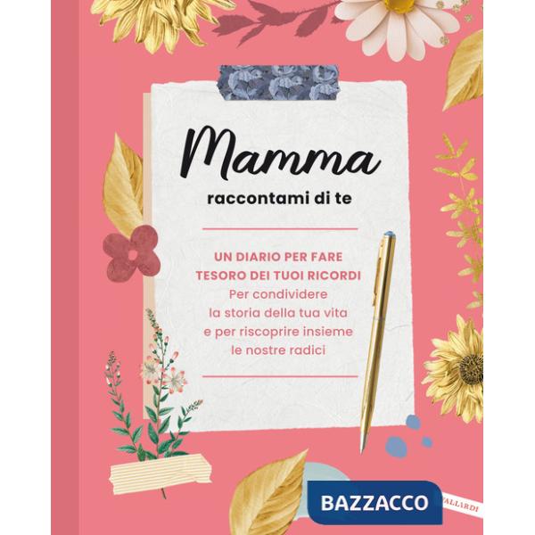 Mamma raccontami di te