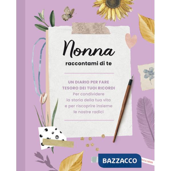 Nonna raccontami di te