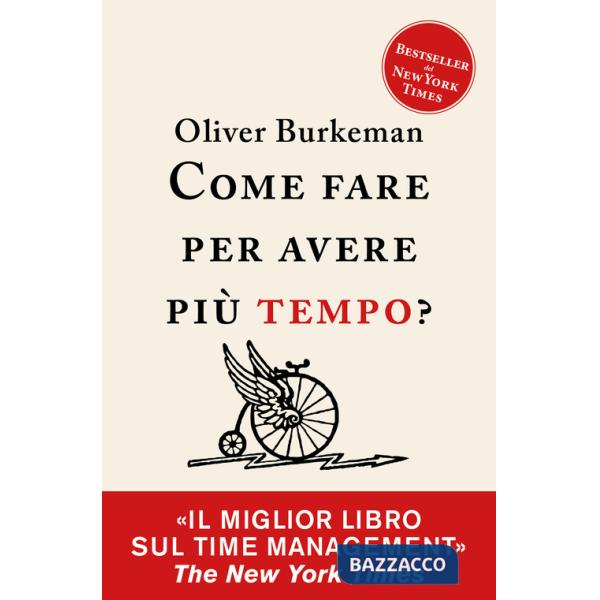 Come fare per avere più tempo? Time management per comuni mortali